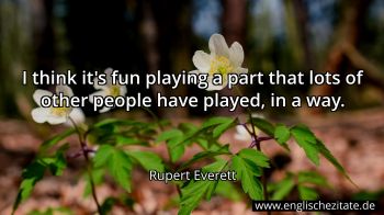 Englisches Zitat von Rupert Everett als Bild