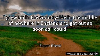 Englisches Zitat von Rupert Friend als Bild