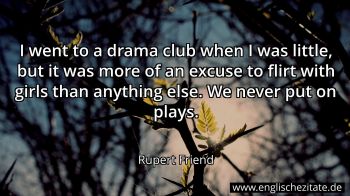 Englisches Zitat von Rupert Friend als Bild