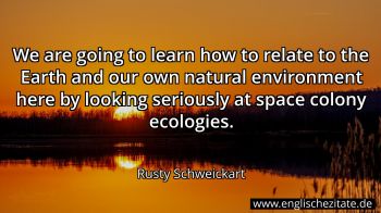 Englisches Zitat von Rusty Schweickart als Bild