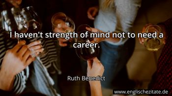 Englisches Zitat von Ruth Benedict als Bild