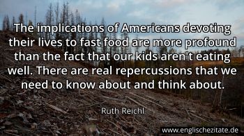 Englisches Zitat von Ruth Reichl als Bild