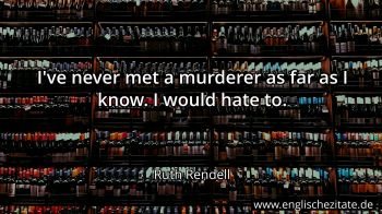 Englisches Zitat von Ruth Rendell als Bild