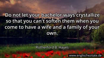 Englisches Zitat von Rutherford B. Hayes als Bild