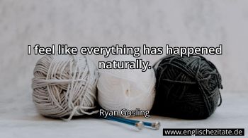 Englisches Zitat von Ryan Gosling als Bild