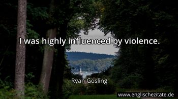 Englisches Zitat von Ryan Gosling als Bild