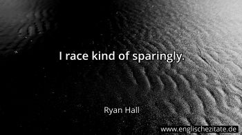 Englisches Zitat von Ryan Hall als Bild