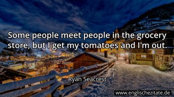 Englisches Zitat von Ryan Seacrest als Bild