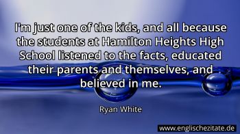 Englisches Zitat von Ryan White als Bild
