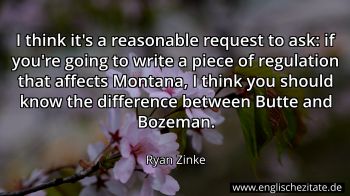 Englisches Zitat von Ryan Zinke als Bild