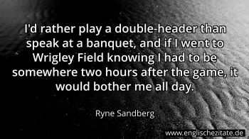 Englisches Zitat von Ryne Sandberg als Bild