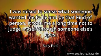Englisches Zitat von Sally Field als Bild