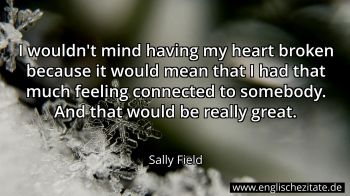 Englisches Zitat von Sally Field als Bild