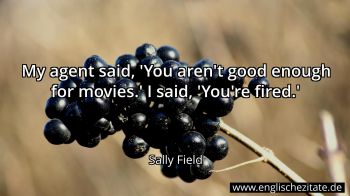 Englisches Zitat von Sally Field als Bild
