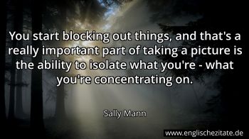 Englisches Zitat von Sally Mann als Bild