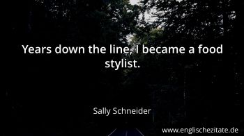 Englisches Zitat von Sally Schneider als Bild