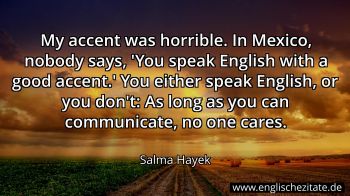 Englisches Zitat von Salma Hayek als Bild