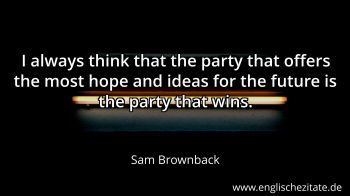 Englisches Zitat von Sam Brownback als Bild