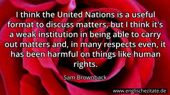 Englisches Zitat von Sam Brownback als Bild