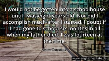 Englisches Zitat von Sam Houston als Bild