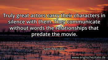 Englisches Zitat von Sam Mendes als Bild