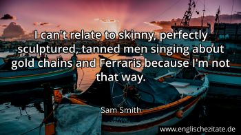 Englisches Zitat von Sam Smith als Bild