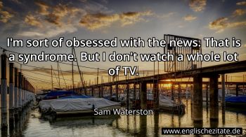 Englisches Zitat von Sam Waterston als Bild