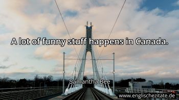 Englisches Zitat von Samantha Bee als Bild