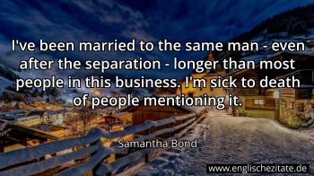 Englisches Zitat von Samantha Bond als Bild