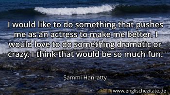 Englisches Zitat von Sammi Hanratty als Bild