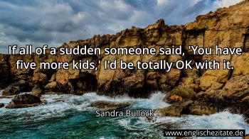 Englisches Zitat von Sandra Bullock als Bild