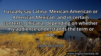 Englisches Zitat von Sandra Cisneros als Bild
