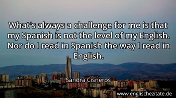 Englisches Zitat von Sandra Cisneros als Bild