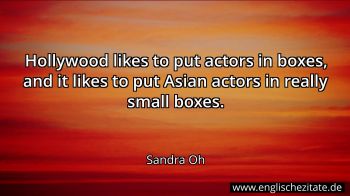 Englisches Zitat von Sandra Oh als Bild