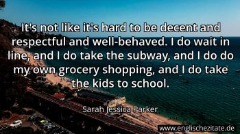 Englisches Zitat von Sarah Jessica Parker als Bild