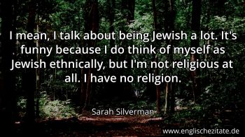 Englisches Zitat von Sarah Silverman als Bild