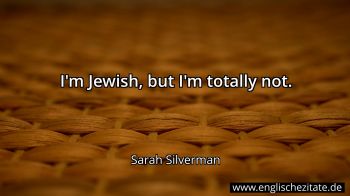 Englisches Zitat von Sarah Silverman als Bild