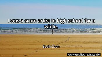 Englisches Zitat von Scott Caan als Bild