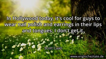 Englisches Zitat von Scott Caan als Bild