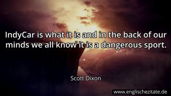 Englisches Zitat von Scott Dixon als Bild
