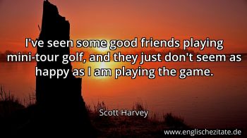 Englisches Zitat von Scott Harvey als Bild