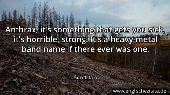 Englisches Zitat von Scott Ian als Bild