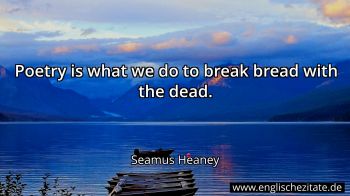 Englisches Zitat von Seamus Heaney als Bild