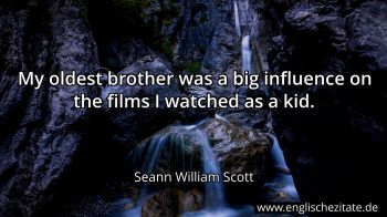 Englisches Zitat von Seann William Scott als Bild