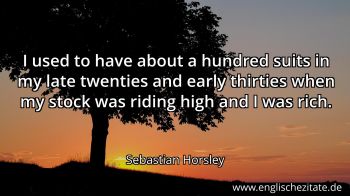 Englisches Zitat von Sebastian Horsley als Bild