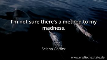 Englisches Zitat von Selena Gomez als Bild