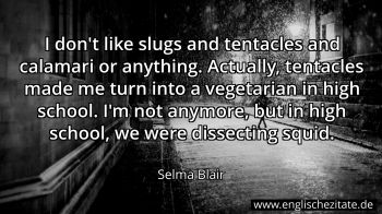 Englisches Zitat von Selma Blair als Bild