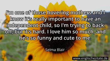 Englisches Zitat von Selma Blair als Bild