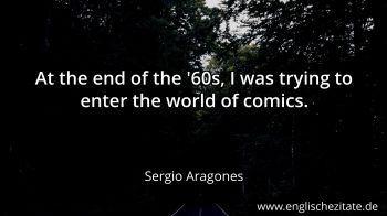 Englisches Zitat von Sergio Aragones als Bild