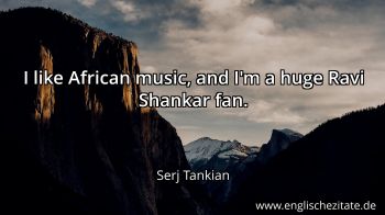 Englisches Zitat von Serj Tankian als Bild
